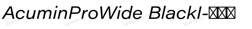 AcuminProWide BlackI字体转换 AcuminProWide BlackI字体转换